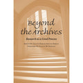 Research the Process Lucille Rohan, E Professor Kirsch, Archives: Gesa Pre-Owned Liz a as by Schultz (Paperback Lived Beyond 9780809328406) M