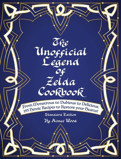 (Standard) Heroic Monstrous Delicious, to your Restore (Hardcover) to Legend The Dubious Recipes Of Zelda From Hearts! to Cookbook: Unofficial 195